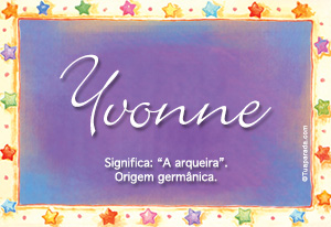 Significado do nome Yvonne