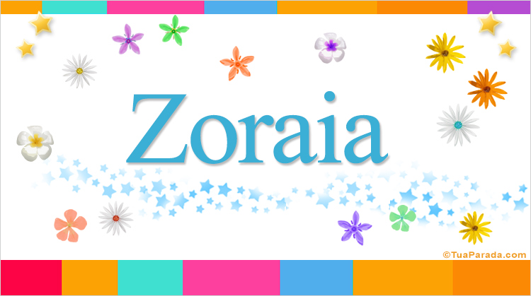 Nombre Zoraia, Imagen Significado de Zoraia