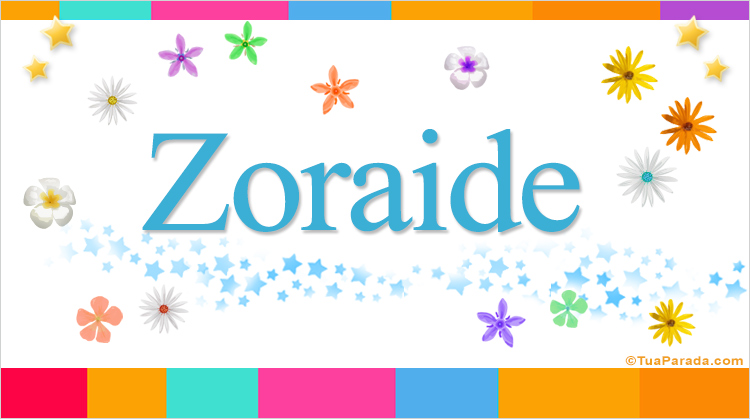 Nombre Zoraide, Imagen Significado de Zoraide