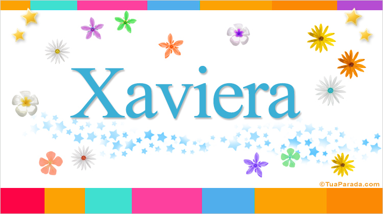 Nombre Xaviera, Imagen Significado de Xaviera
