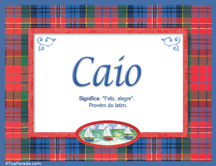 Significado e origem de Caio