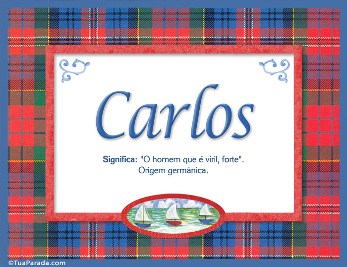 Significado e origem de Carlos