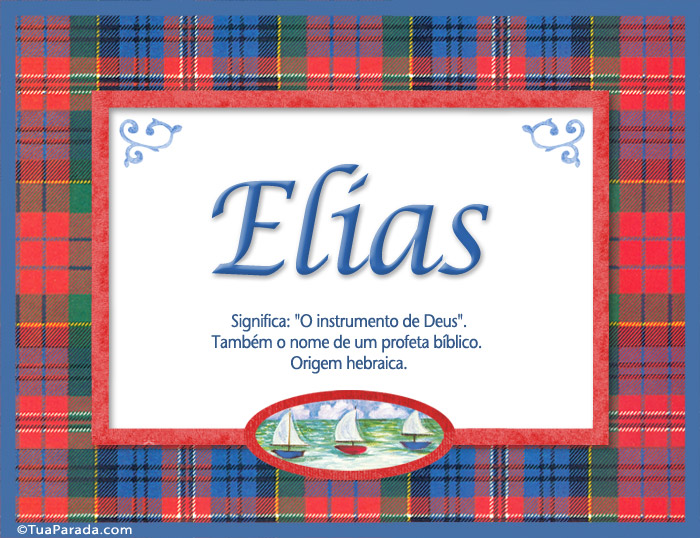 Significado e origem de Elias Nomes masculinos Origem, cartões Significado e origem de Elias Nomes masculinos Origem, cartões