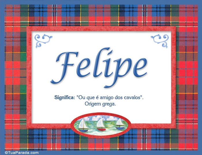 Significado e origem de Felipe