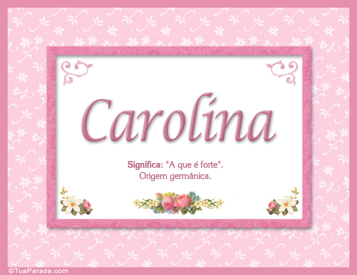 Significado e origem de Carolina