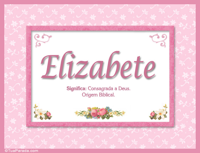 Significado e origem de Elizabete