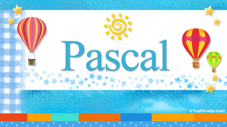 Nombre Pascal, Imagen Significado de Pascal