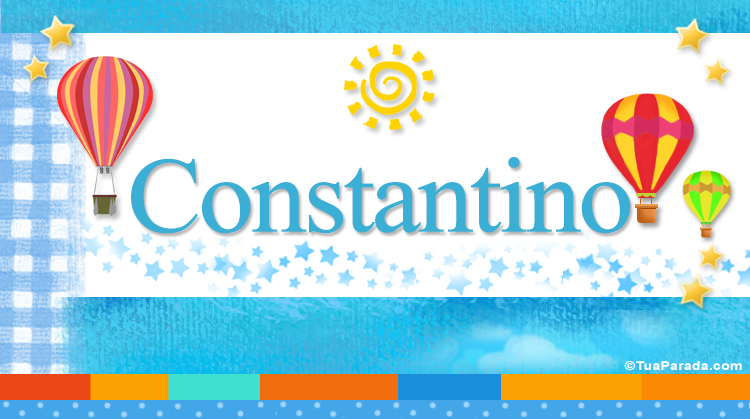 Nombre Constantino, Imagen Significado de Constantino