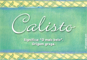 Significado do nome Calisto