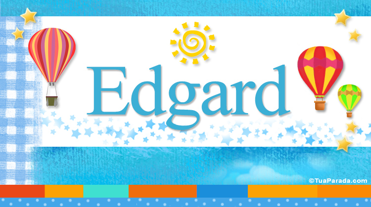 Nombre Edgard, Imagen Significado de Edgard
