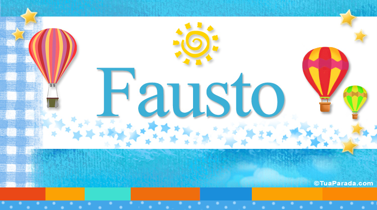 Nombre Fausto, Imagen Significado de Fausto