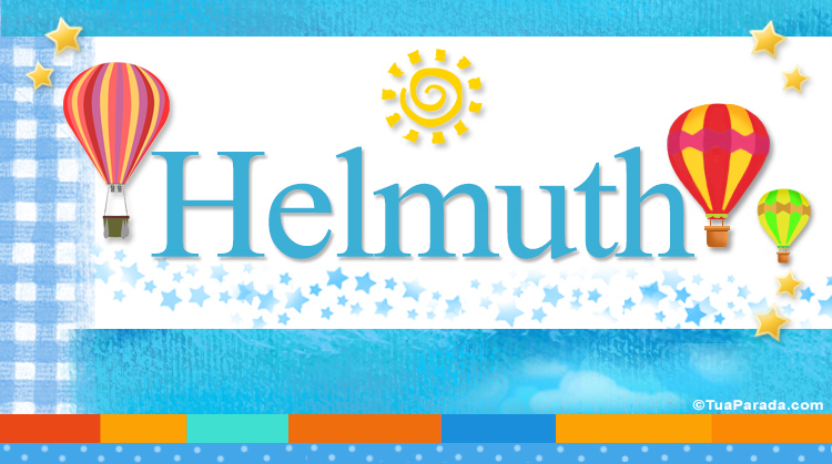Nombre Helmuth, Imagen Significado de Helmuth