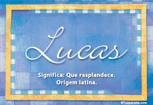 Significado do nome Lucas
