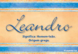 Significado do nome Leandro
