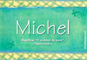 Significado do nome Michel