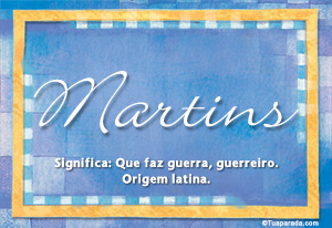 Significado do nome Martins
