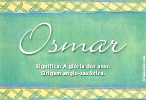 Significado do nome Osmar