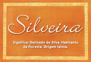 Significado do nome Silveira