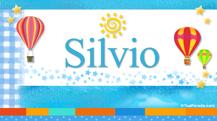 Nombre Silvio, Imagen Significado de Silvio