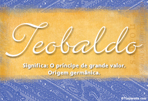 Significado do nome Teobaldo