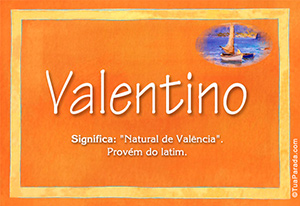Significado do nome Valentino