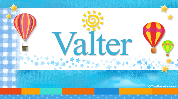Nombre Valter, Imagen Significado de Valter