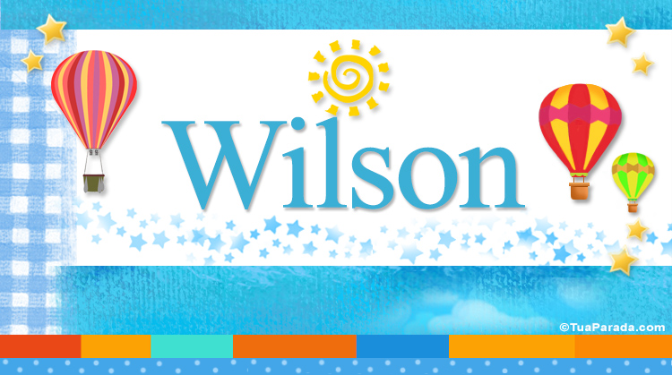 Nombre Wilson, Imagen Significado de Wilson