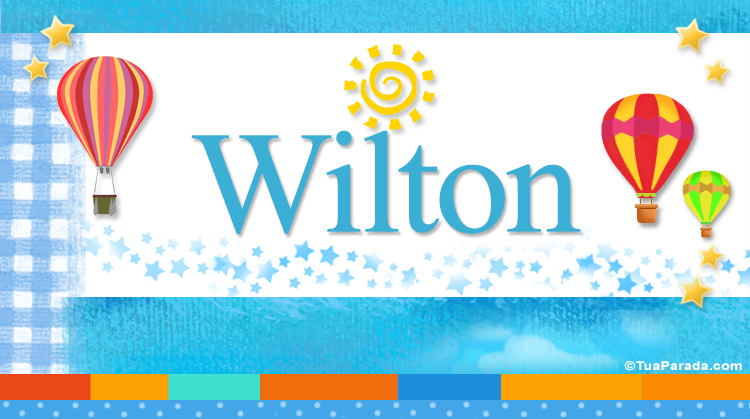 Nombre Wilton, Imagen Significado de Wilton