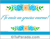 Te envío un gracias enorme