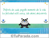 Disfruta de cada pequeño momento de la vida