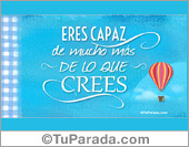 Eres capaz de mucho más
