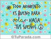 Todo momento es bueno...