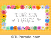 Te envío besos y abrazos