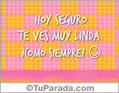 Te ves muy linda