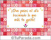 Que pases el día...