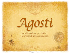 Origen y significado de Agosti