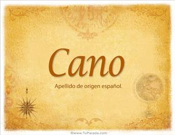Origen y significado de Cano