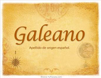 Origen y significado de Galeano