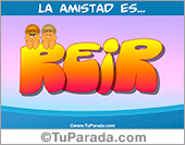 La amistad es reir