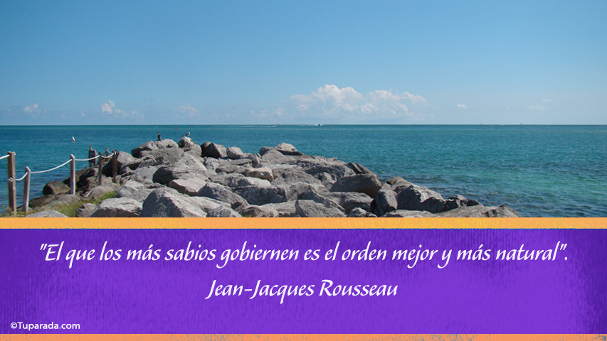 Los sabios deben gobernar - Frase de Jean-Jacques Rousseau