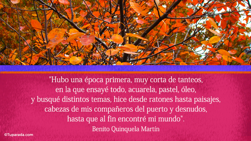 Por fin encontré mi mundo - Frase de Benito Quinquela Martín
