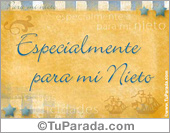 Especialmente para mi nieto.