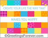 Create your life the way that makes you happy
