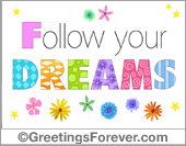 Follow your dreams ecard