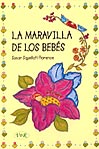La maravilla de los bebés.
