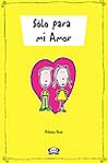 Sólo para mi amor.