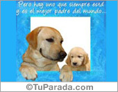 Para el mejor padre del mundo.