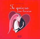 Te quiero con locura