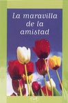 La maravilla de la amistad