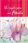 Un regalo para mi Abuela.